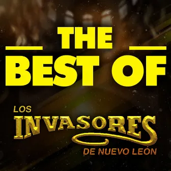 THE BEST OF by Los Invasores De Nuevo León