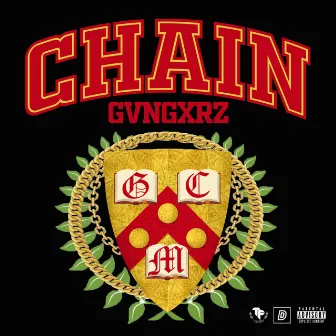 Chaingvngxrz by Gold Chain Music