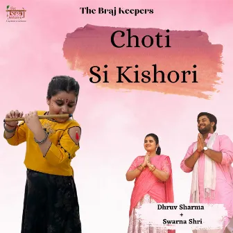 Choti Si Kishori by Dhruv Sharma