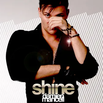 Shine - Maxi Single by Damien Mancell