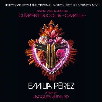 Emilia Pérez (Selections from the Original Motion Picture Soundtrack) by Clément Ducol