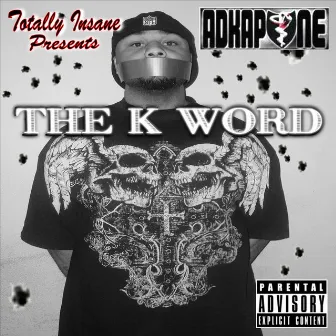 The K Word by Ad Kapone