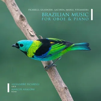 Brazilian Music for Oboe and Piano by Alexandre Ficarelli