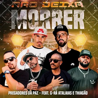 Não Deixa Morrer by G-Rá Atalaias