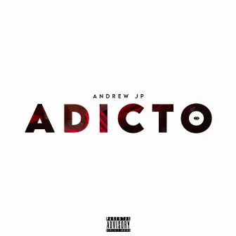 Adicto by Andrew JP