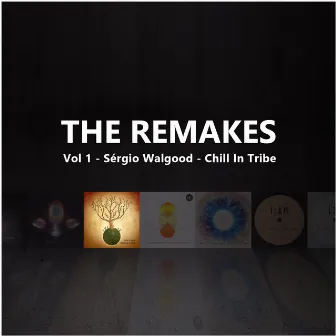 Chill in Tribe Remakes by Sergio Walgood