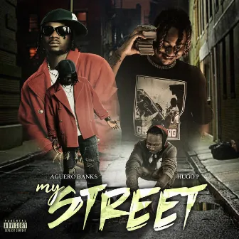 My Street by Aguero Banks