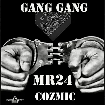 GANG GANG by 24 Way Entertainment Group