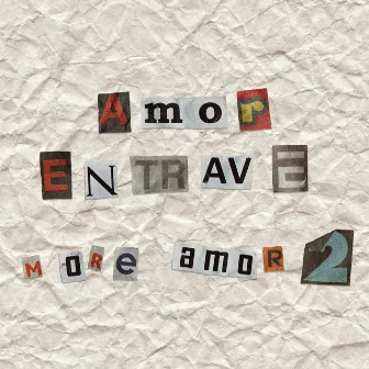 More Amor 2 by Amor Entrave