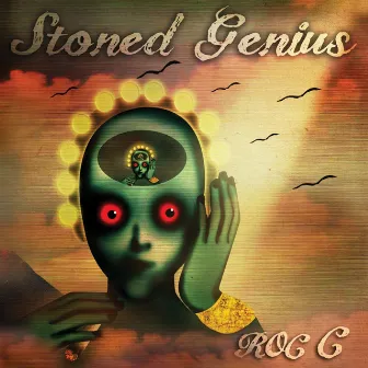 Stoned Genius by Roc C