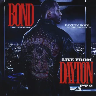 Live from Dayton, Pt. 2 by Bond the Livewire