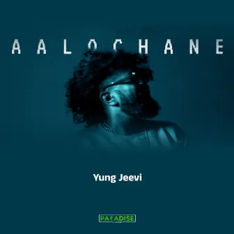 Aalochane by Yung Jeevi