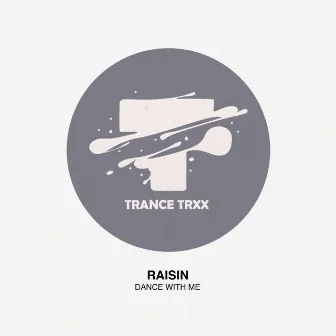 Dance With Me by Raisin