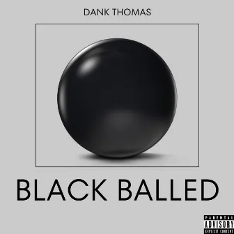 Blackballed by Dank Thomas