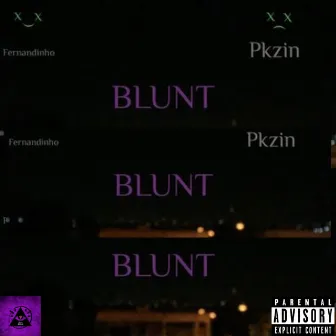 Blunt by Pkzin