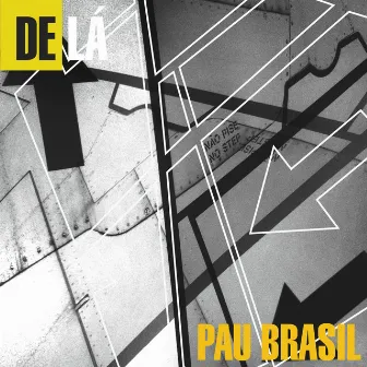 De Lá - Extras by Pau Brasil