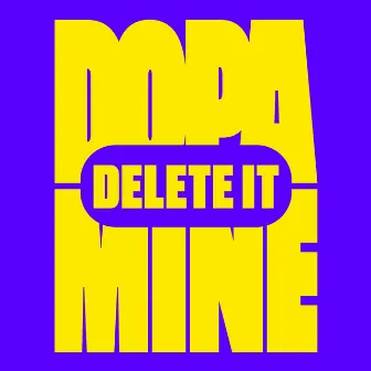 Delete It (Club Mix) by Dopamine