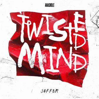 Twisted Mind by Jaffer