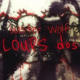 Loups Dos by Buster Wolf