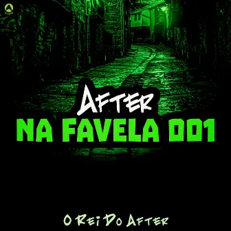 After na Favela 001 by O Rei Do After