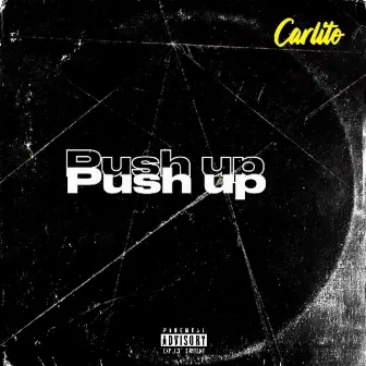 Push Up by Carlito'