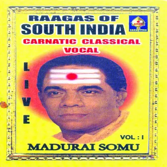 Raagaas Of South India Vol 5 by Madurai Somu