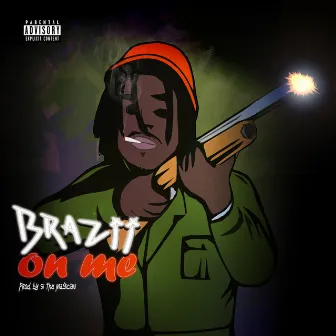 On Me by Young Brazii