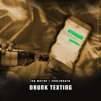 Drunk Texting by OG Wayne