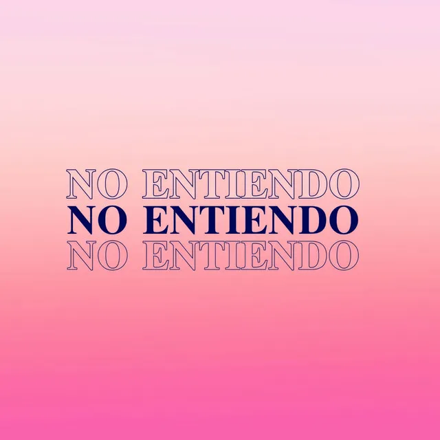 No Entiendo