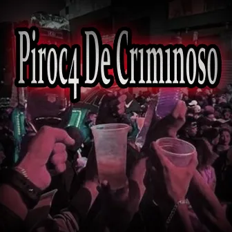 Piroc4 de Criminoso by MC Neste