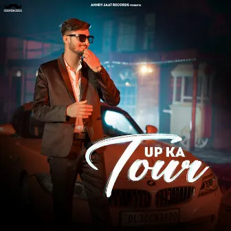 Up Ka Tour by Anndy Jaat