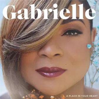 A Place In Your Heart by GABRIELLE