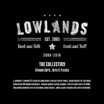 The Collection 2008 - 2018 Studio Cuts / Bits & Pieces by Lowlands