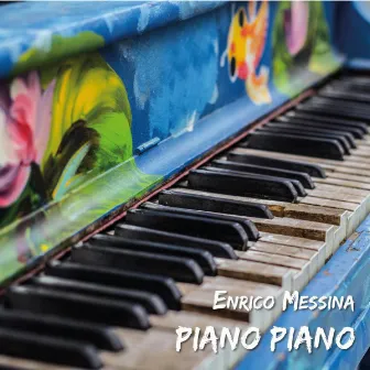 Piano piano by Enrico Messina