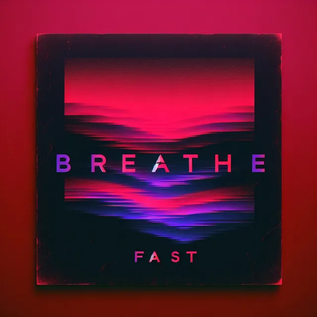 Breathe Fast - Extended Mix