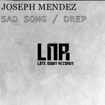 Sad Song by Joseph Mendez