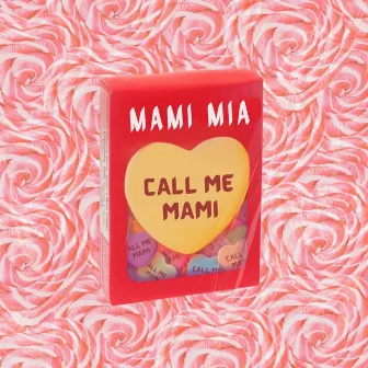 Call Me Mami by Mami Mia