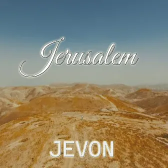 Jerusalem by JEVON