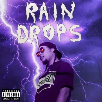 Rain Drops by Tlow the Tyrant