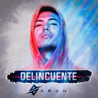 Delincuente by Aron