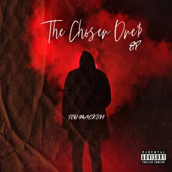 The Chosen Ones by TCO Mackin