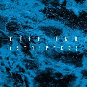 Deep End (Stripped) by I Prevail