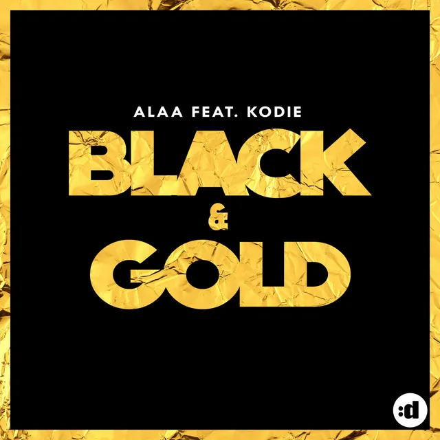 Black & Gold (feat. Kodie)