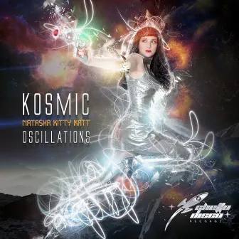 Kosmic Oscillations by Natasha Kitty Katt