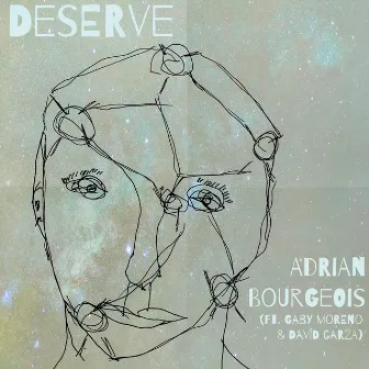 Deserve by Adrian Bourgeois