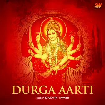 Durga Aarti by Mayank Tiwari