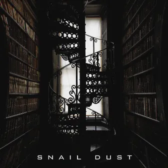 Snail Dust by D-Noizer