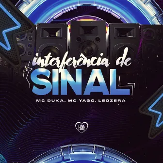 Interferência de Sinal by Mc Duka