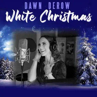 White Christmas by Dawn Derow