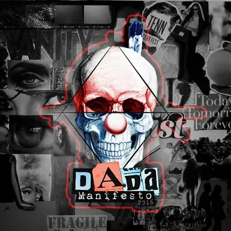 Dada Manifesto 2016 by Sija